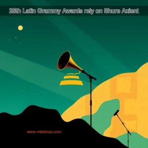 Read more about the article 25th Latin Grammy Awards rely on Shure Axient