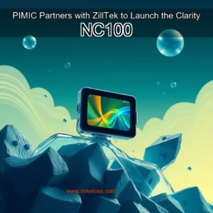 Read more about the article PIMIC Partners with ZillTek to Launch the Clarity NC100