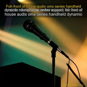 Read more about the article Foh front of house audix omx series handheld dynamic microphones review


 support: foh front of house audix omx series handheld dynamic microphones review.