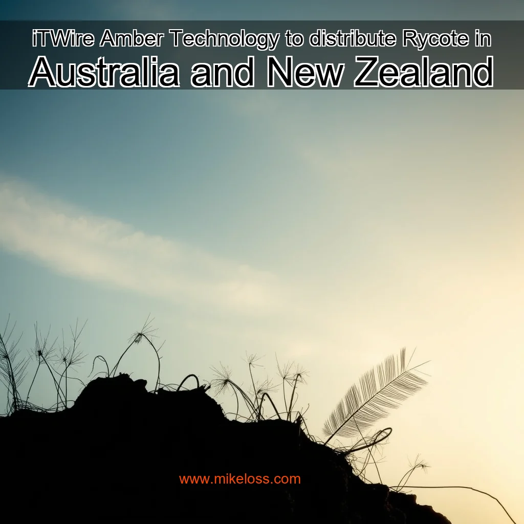 You are currently viewing iTWire  Amber Technology to distribute Rycote in Australia and New Zealand