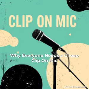Artistic representation for Why Everyone Needs a Cheap Clip On Mic